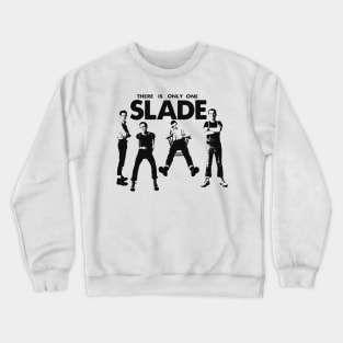 one slade Crewneck Sweatshirt